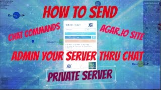 How To Send Chat Commands To Your Agar io Private Server - Tutorial