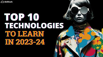 Top 10 Technologies To Learn In 2023 | Trending Tech In 2023 | SkillCurb