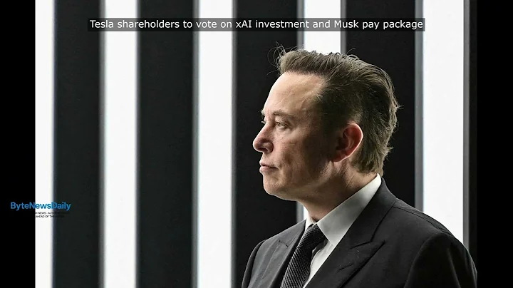 Tesla shareholders to vote on xAI investment and Musk pay package - Byte News Daily