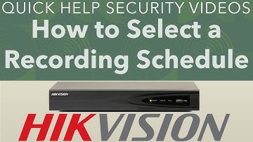 Hikvision NVR How to Select a Recording Schedule