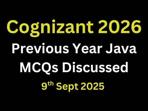 Cognizant Technical Assessment Java MCQ Discussed 2026 | Cognizant Java MCQs PYQs