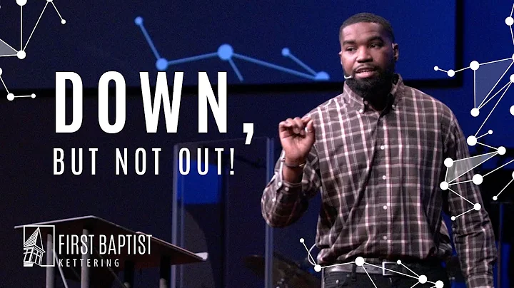 Down, but not out! | Sermon | Frederick Clement Sr.