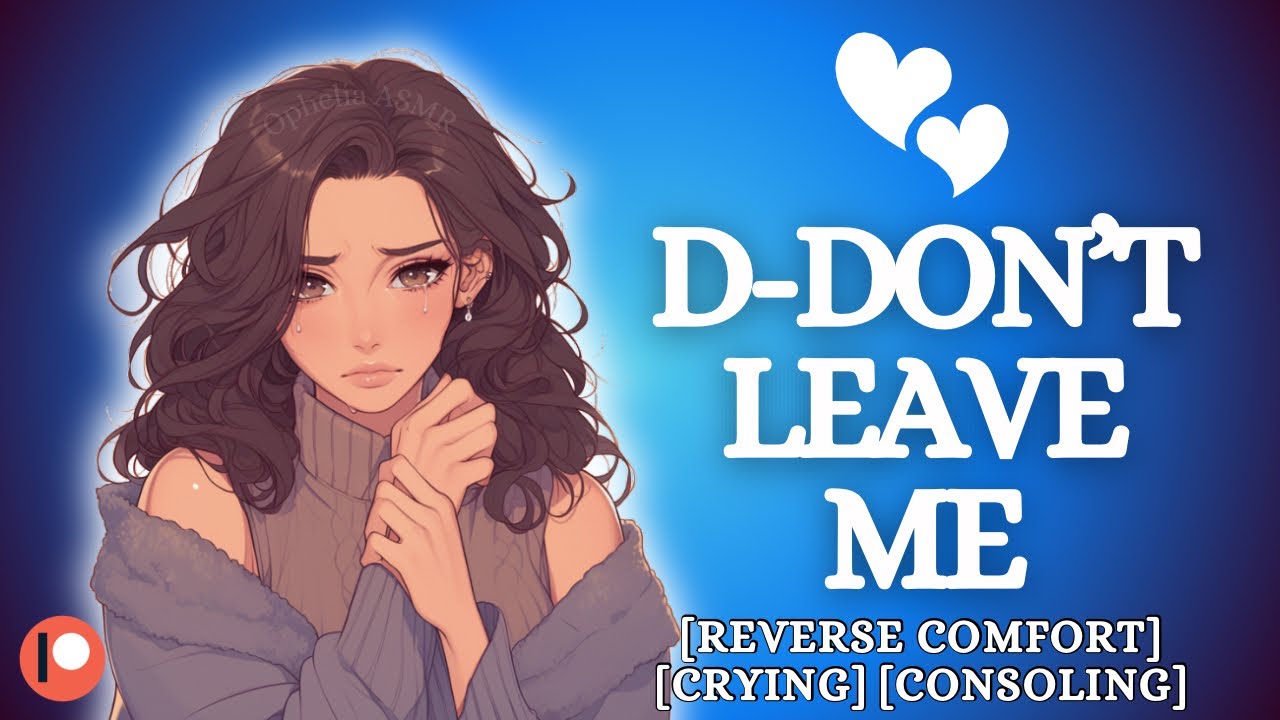 ASMR Мама плачет, думая, что ты её бросишь [F4A] Обратное утешение | Плач | Успокоение | ASMR GF