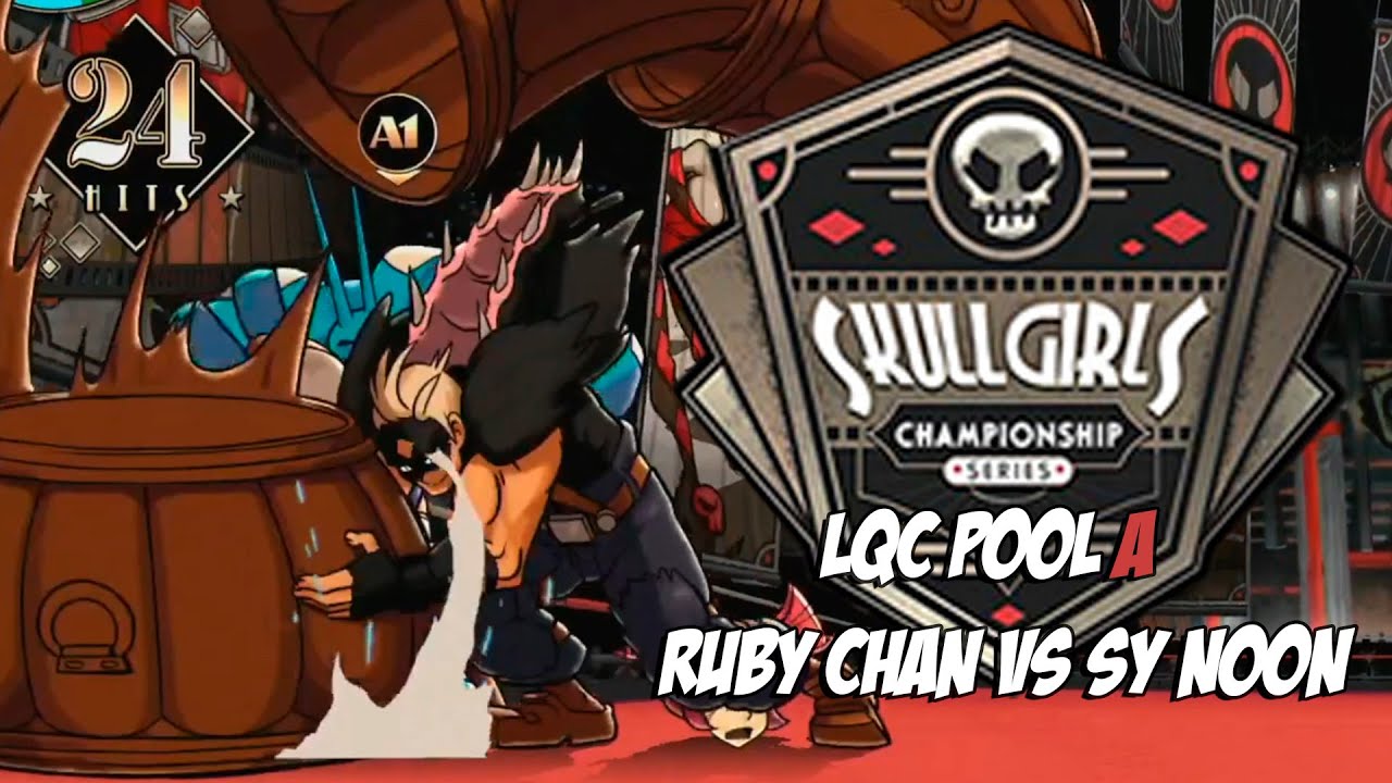 Skullgirls Championship Series Last Chance Qualifier | Pool A | Ruby Chan  vs Sy Noon - YouTube