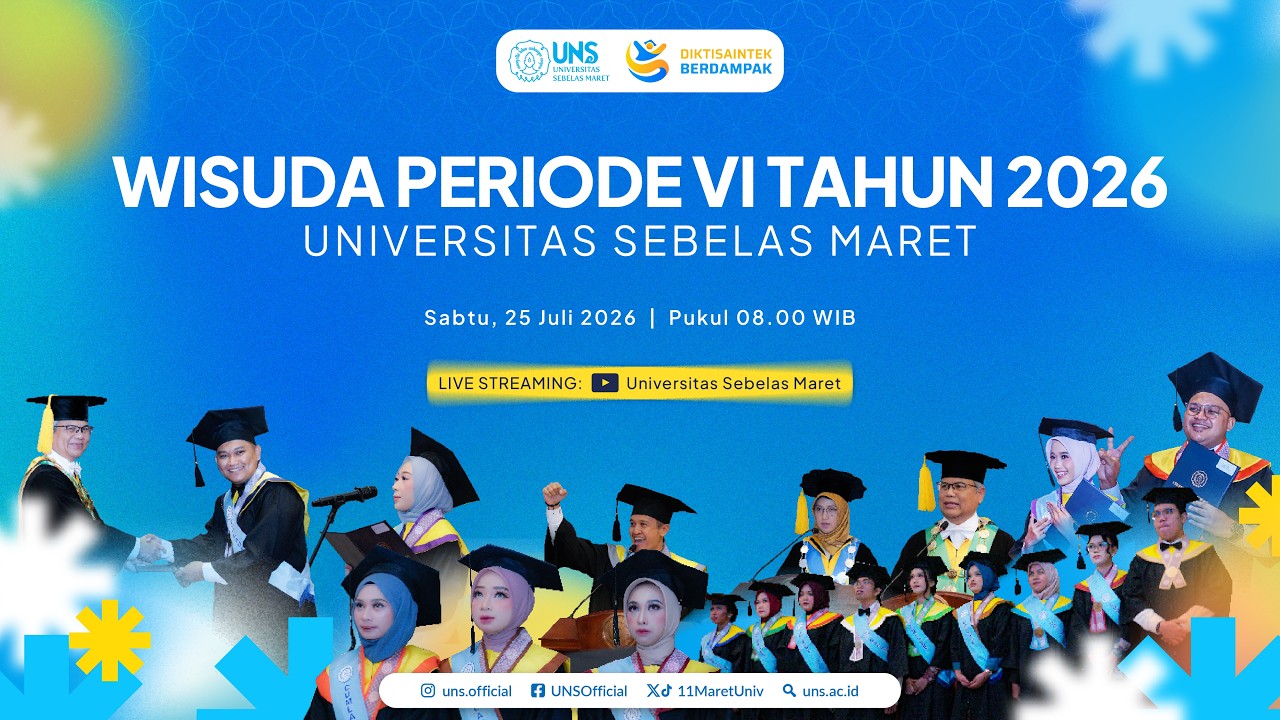 WISUDA PERIODE VI TAHUN 2026 UNIVERSITAS SEBELAS MARET