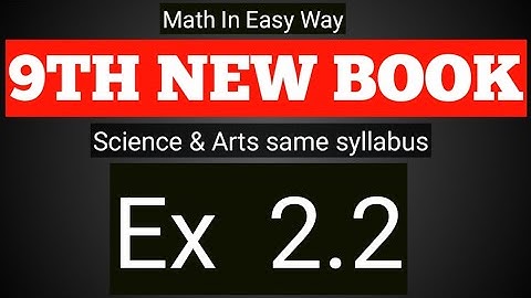 Class 9th Math New Book Exercise 2.2 complete-Exercise 2.2 9th Maths- 9 class Maths New book Ex 2.2