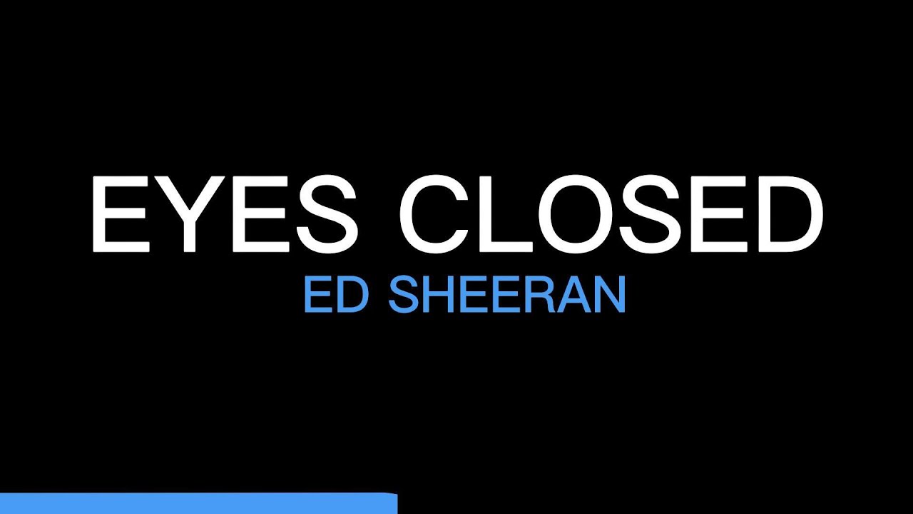 Ed Sheeran Eyes Closed (Karaoke Acoustic) YouTube