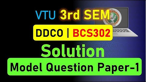 DDCO Model Question paper 1 Solution | VTU Model QP solutions BCS302 DDCO