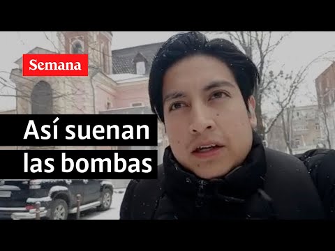 Joven grabó momento exacto de estallido de bombas rusas en Ucrania | Semana Noticias