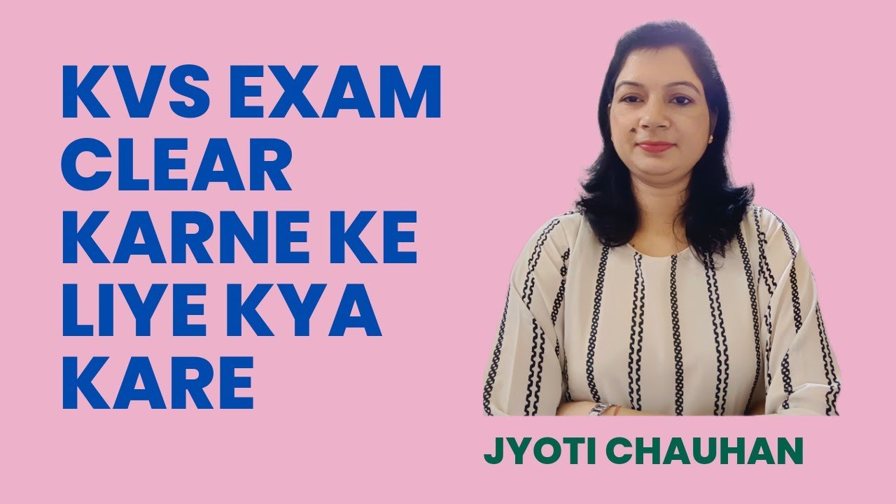 kvs ka exam clear karne ke liye kya kare🤔 jane Jyoti mam se YouTube