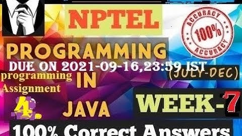 programming in java-Nptel week 7||Programming assignment 4 nptel||NPTEL JAVA SOLUTION ||July 2021