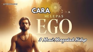 Download Lagu Cara Melepas Ego dengan Kesadaran | Latihan 3 Menit yang Mengubah Hidup MP3