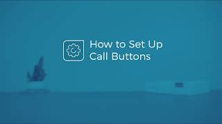 How to Set Up Call Buttons