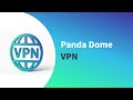 Panda Dome VPN - Ogni giorno è migliore con Panda Security