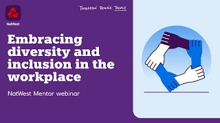 Diversity and inclusion at work webinar and Q&A from Mentor | NatWest Business News
