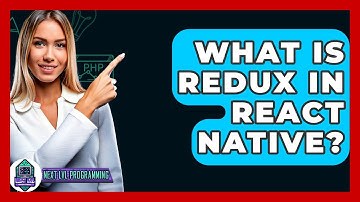 What Is Redux In React Native? - Next LVL Programming