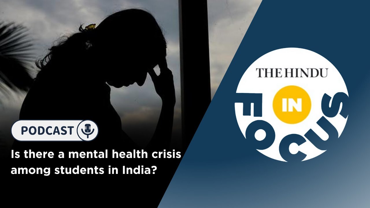 Is there a mental health crisis among students in India? | In Focus ...