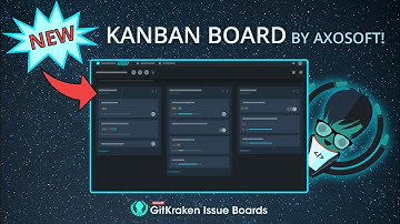 GitKraken Glo Boards - Intro to Kanban-style Issue Tracking for Devs