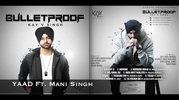 YAAD - Kay V Singh Ft. Mani Singh (Official Audio)