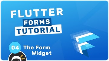 Flutter Forms Tutorial #4 - Form Widget