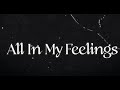 Lauren Jauregui All In My Feelings Official Lyric Video mp3