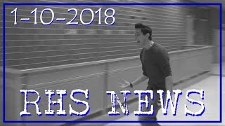 RHS News 1-10-2018