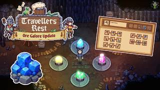 ⛏️ Travellers Rest: Ore Galore Update 💎 ~ Ep. 3 #travellersrest #update