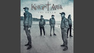 Video thumbnail of "Knight Area - The Dream"