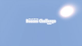 Minecraft - Beacon Challenge Trailer