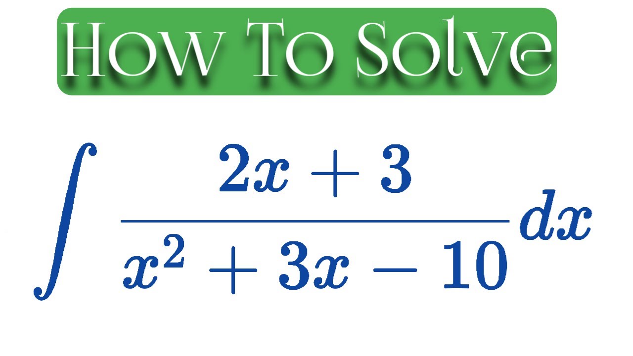How To Solve Integration Of 2x 3 x 2 3x 10 By MK Raza YouTube how-to-solve-integration-of-2x-3-x-2-3x-10-by-mk-raza-youtube
