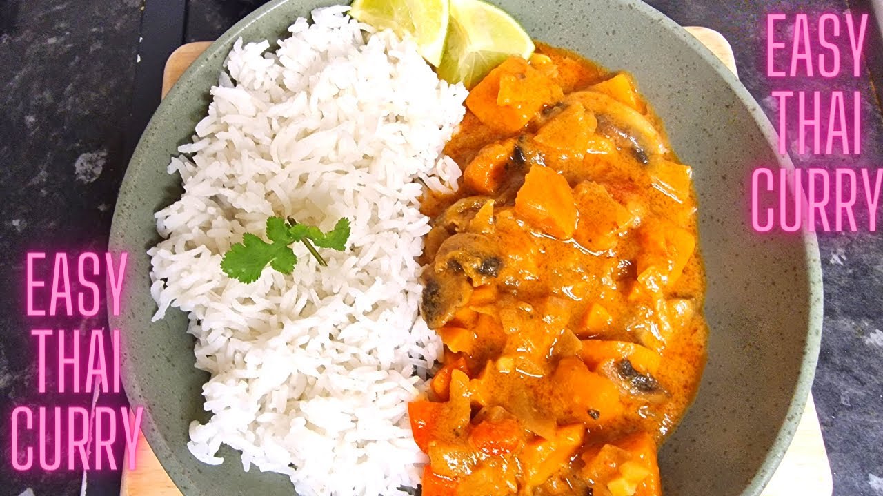 How to Make Easy Thai Curry Vegan Red Thai Curry Easy Vegetarian Thai