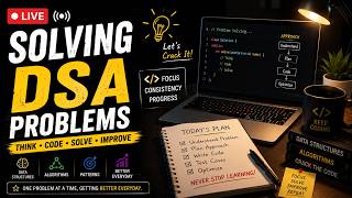 🔴 LIVE | Solving DSA Problems 💻 | LeetCode + Coding Interview Prep | DSA Grind