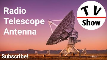 Radio Telescope Antenna, Radio Telescope Satellite |TV Show|