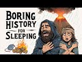Boring History For Sleep | Why You Wouldn't Survive The Volcanic Winter of 536 AD