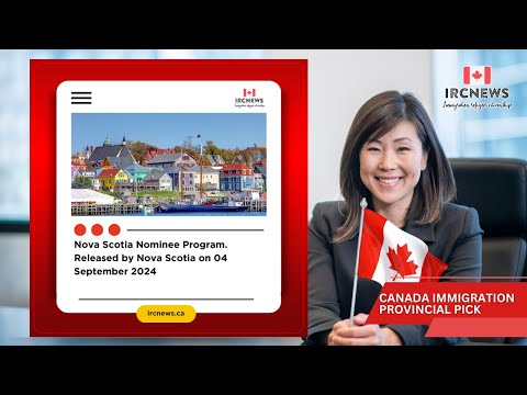 Nova Scotia Nominee Program. Released by Nova Scotia on 04 September 2024