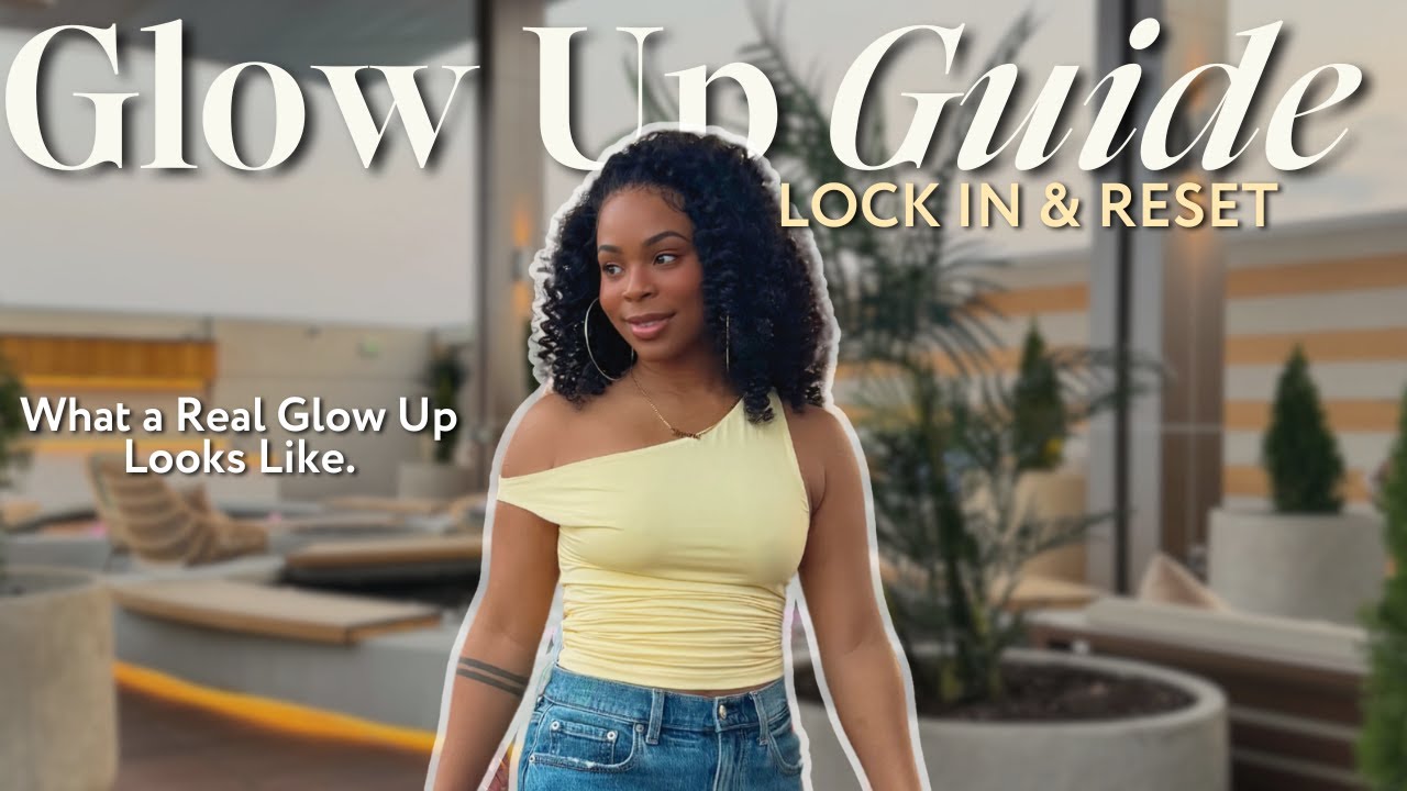 HOW TO ACTUALLY GLOW UP & REINVENT YOURSELF | becoming THAT girl ...