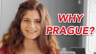 Why I Chose Prague