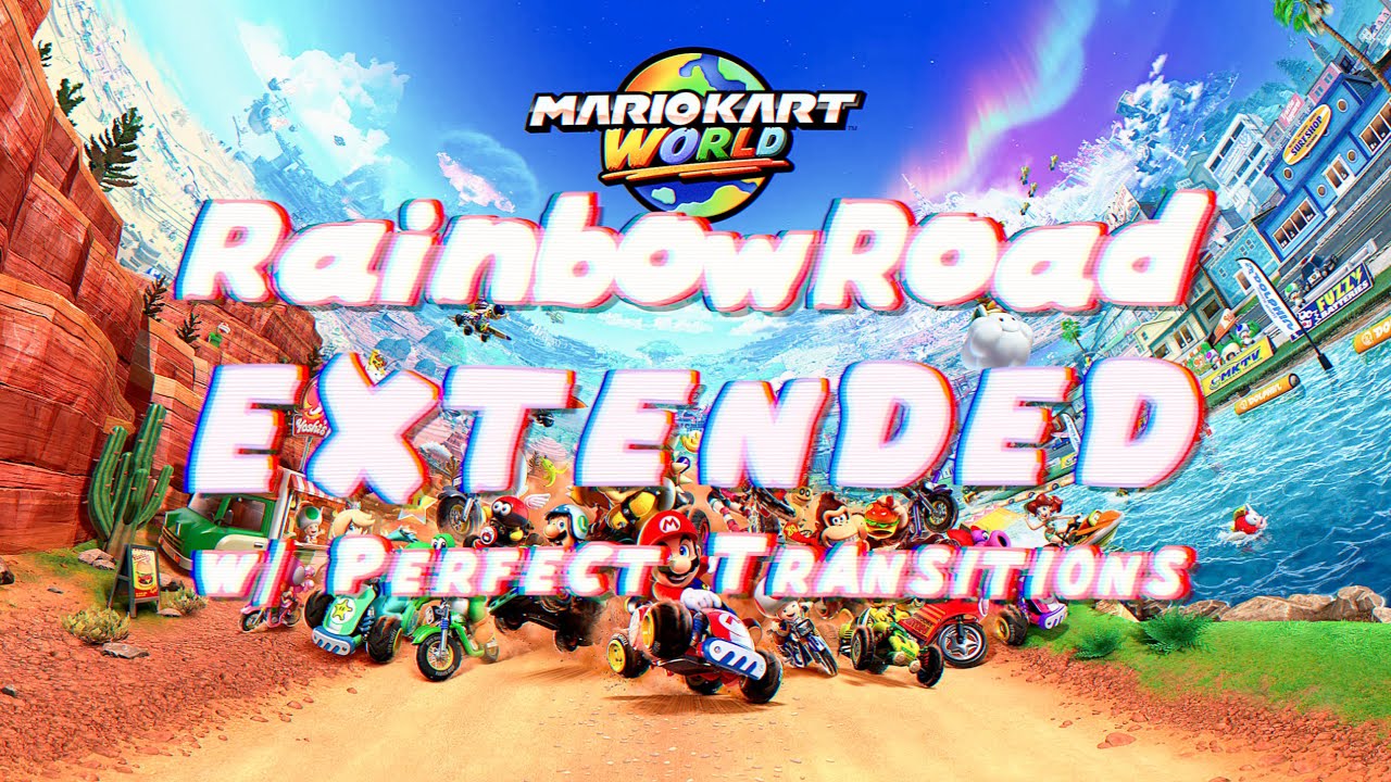 Rainbow Road (EXTENDED FULL TRACK; intermission, seamless, minimal sfx) | Mario Kart World OST