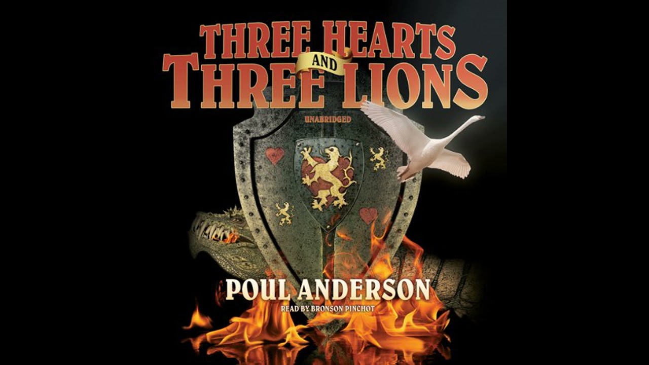 Three Hearts and Three Lions by Poul Anderson | Full Audiobook