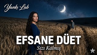 Sızı Kalmış - (Efsane Düet) Yankı Lab
