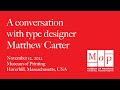 A conversation with type designer matthew carter part 1 of 3