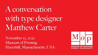A Conversation with Type Designer Matthew Carter (Part 1 of 3)