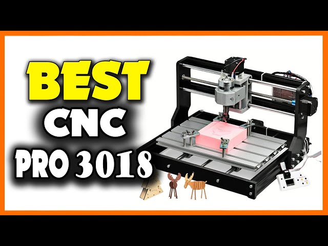 Top 5 Best CNC 3018 Pro in 2023 