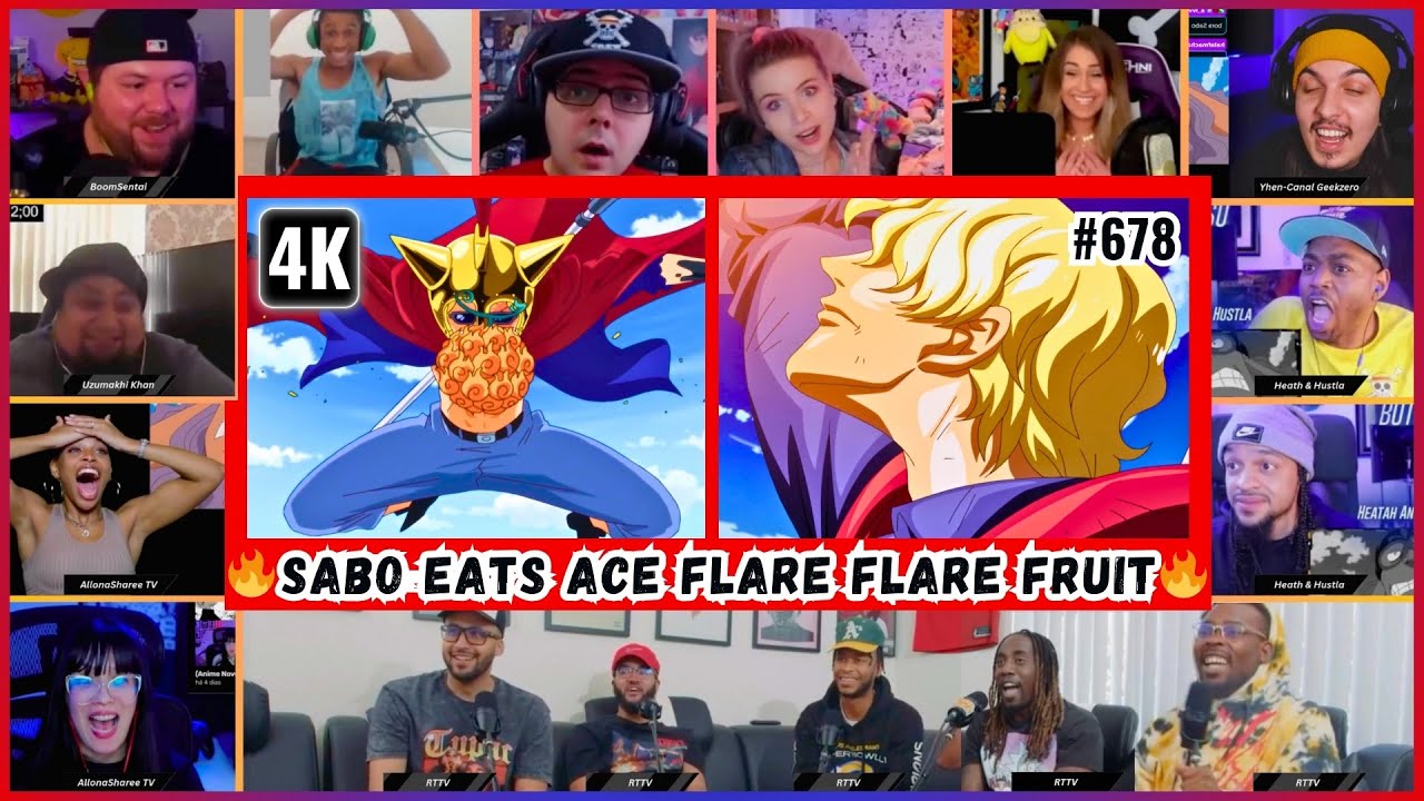 🔥🔥20+ Reactors Sabo Eats Ace Devil Fruit Mega Reaction Mashup -One Piece Episode 678 Reaction Mashup
