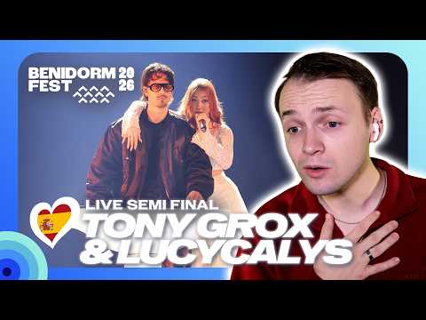 TONY GROX & LUCYCALYS with T AMARÉ 🇪🇸 BENIDORM FEST 2026 | REACTION Live Performance Semi Final 1