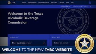 Welcome to the New tabc.texas.gov!
