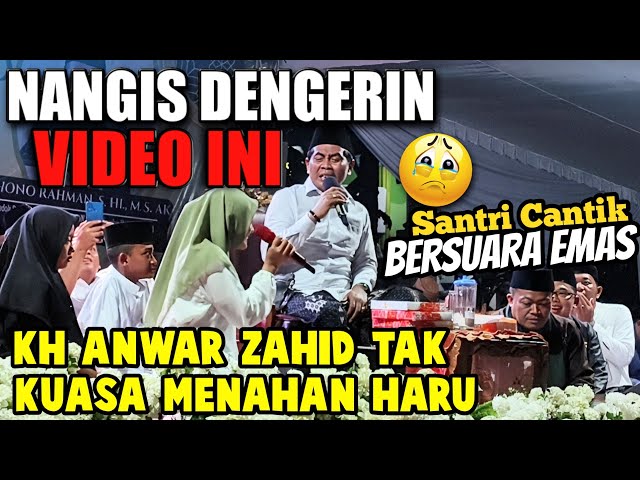 SUBHANALLOH KH ANWAR ZAHID GAK KUAT MENAHAN AIR MATA MENDENGAR LAGU IBU, MENGINGATKAN MASA KECIL... class=