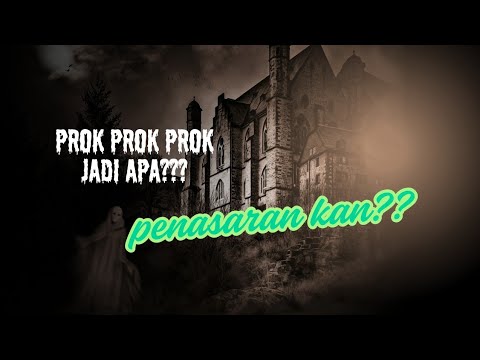 Prok Prok Prok Jadi apa ??? Penasaran kan anda?