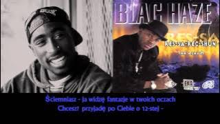2Pac/Blac Haze - Do You Wanna Ride [Napisy PL][HQ]