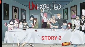 Unexpected Story 2 Guide Gameplay Walkthrough